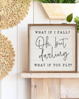 Oh But Darling What If You Fly White: 8 x 8 x 1.5